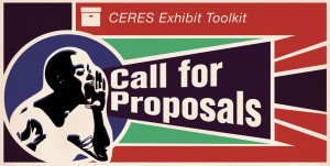 CERES Exhibit Toolkit Call for Proposals